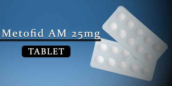 Metofid AM 25mg Tablet