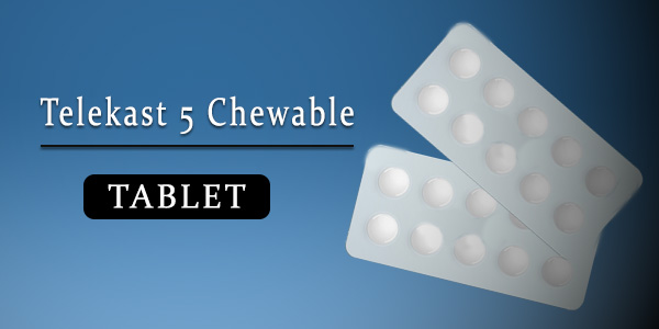 Telekast 5 Chewable Tablet