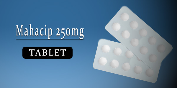 Mahacip 250mg Tablet