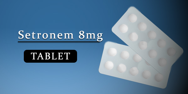 Setronem 8mg Tablet