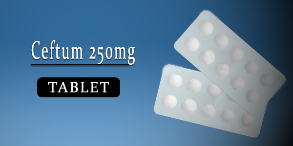 Ceftum 250mg Tablet