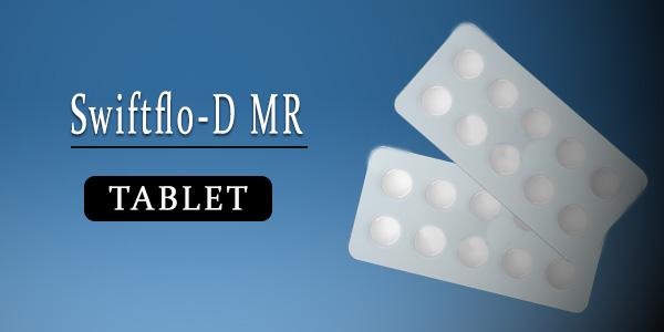 Swiftflo-D Tablet MR