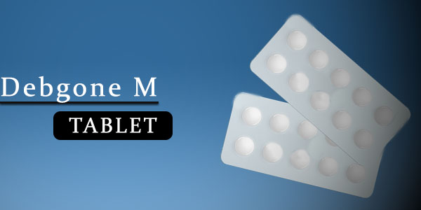 Debgone M Tablet