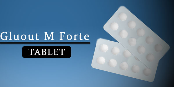 Gluout M Forte Tablet