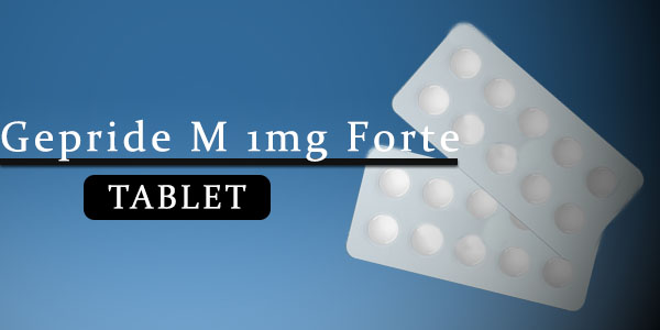 Gepride M 1mg Forte Tablet