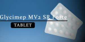 Glycimep MV2 SR Forte Tablet